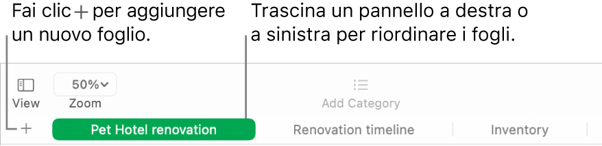 Finestra di Numbers che mostra come aggiungere un nuovo foglio e come riordinare i fogli.