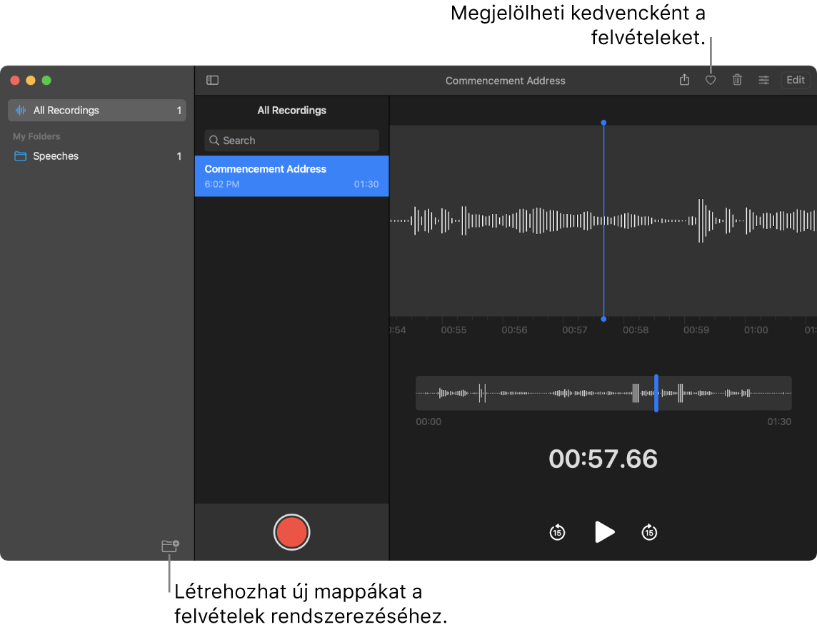 A Hangjegyzetek ablak, amelyben az látható, hogyan lehet létrehozni új mappákat vagy hogyan lehet felvételeket kedvencként megjelölni.