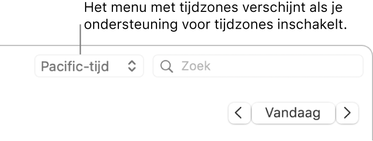 Het menu met tijdzones verschijnt links van het zoekveld als je ondersteuning voor tijdzones inschakelt