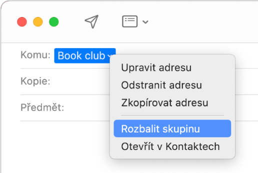 E‑mail v aplikaci Mail, v němž je v poli Komu zobrazena skupina, a místní nabídka obsahující příkaz Rozbalit skupinu