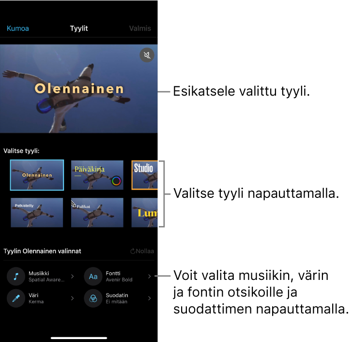 Katseluikkuna, jossa näkyy valitun tyylin esikatselu, ja sen alla tyylivalinnat. Näytön alareunassa ovat painikkeet musiikin lisäämistä, otsikoiden värin ja fontin valitsemista ja suodattimen lisäämistä varten.