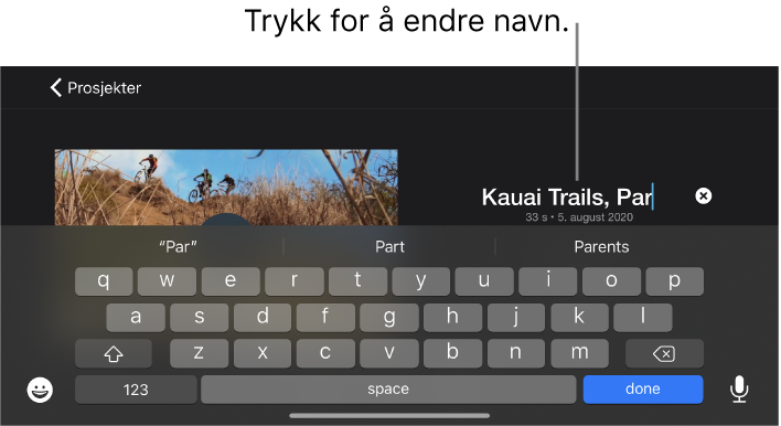 Et prosjektnavn som endres, med tastaturet vist nedenfor.