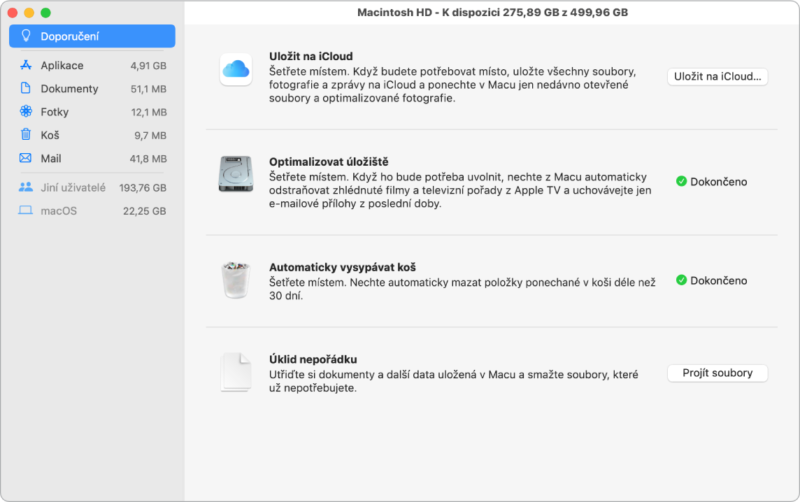 Předvolby „Doporučení“ pro úložiště s volbami „Uložit na iCloud“, „Optimalizovat úložiště“, „Automaticky vysypávat koš“ a „Úklid nepořádku“