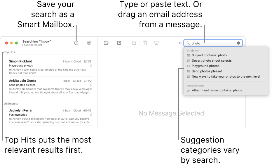 The mailbox being searched is highlighted in the search bar. To search a different mailbox, click its name. You can type or paste text into the search field, or drag an email address from a message. As you type, suggestions appear below the search field. They are organized into categories, such as Subject or Attachments, depending on your search text. Top Hits puts the most relevant results first.