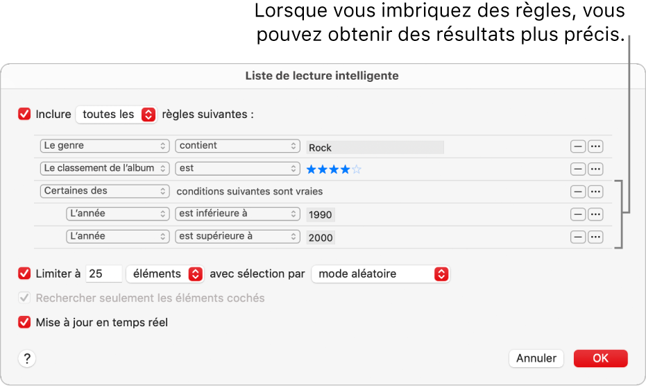 La boîte de dialogue Liste de lecture intelligente : Utilisez le bouton Imbriquer situé à droite pour créer d’autres règles imbriquées afin d’obtenir des résultats plus précis.