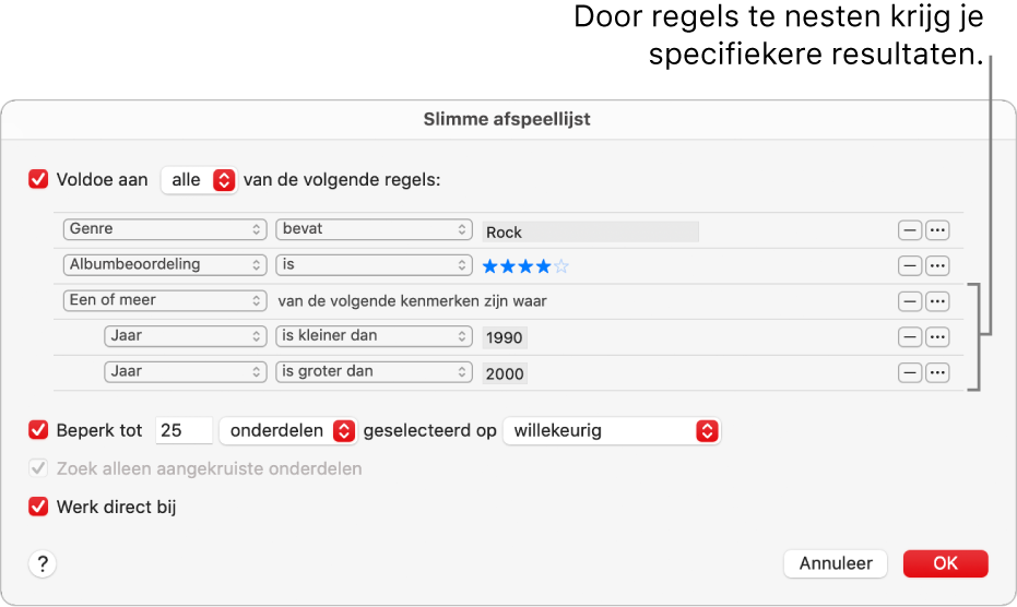 Het dialoogvenster 'Slimme afspeellijst': Gebruik de nestknop aan de rechterkant om extra, geneste regels aan te maken voor meer specifieke resultaten.