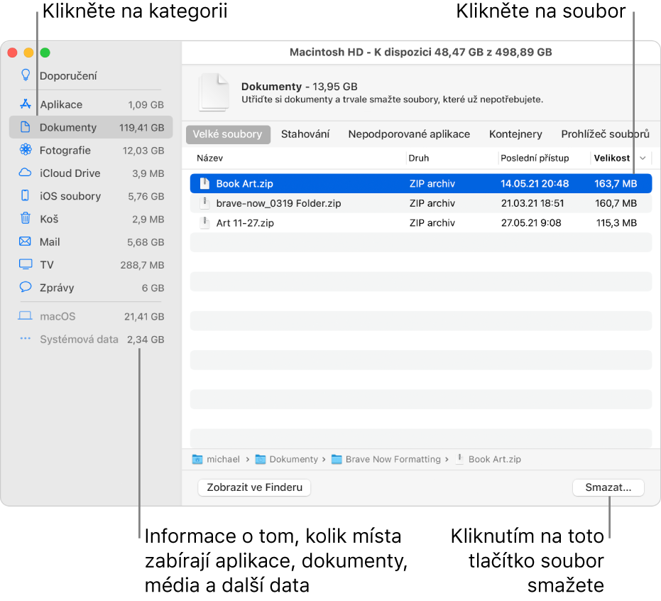 Utříděním kategorií souborů můžete zjistit, kolik prostoru je využito, vyhledat soubory a smazat ty, které už nepotřebujete