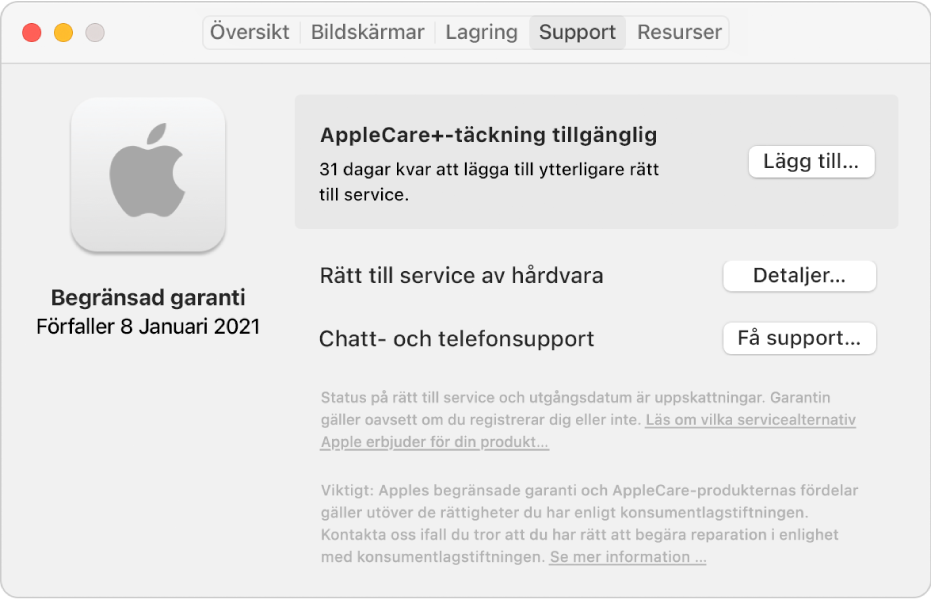 Panelen Support i Om den här datorn. På panelen står det att datorn täcks av den begränsade garantin och är behörig för AppleCare+. Knapparna Lägg till, Detaljer och Få support finns till höger.