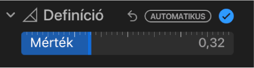 Definíció csúszka a Beállítás panelen.