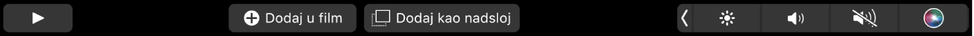 Touch Bar za iMovie prikazuje tipke za označavanje za reprodukciju, dodavanje filmu i dodavanje kao nadsloj.