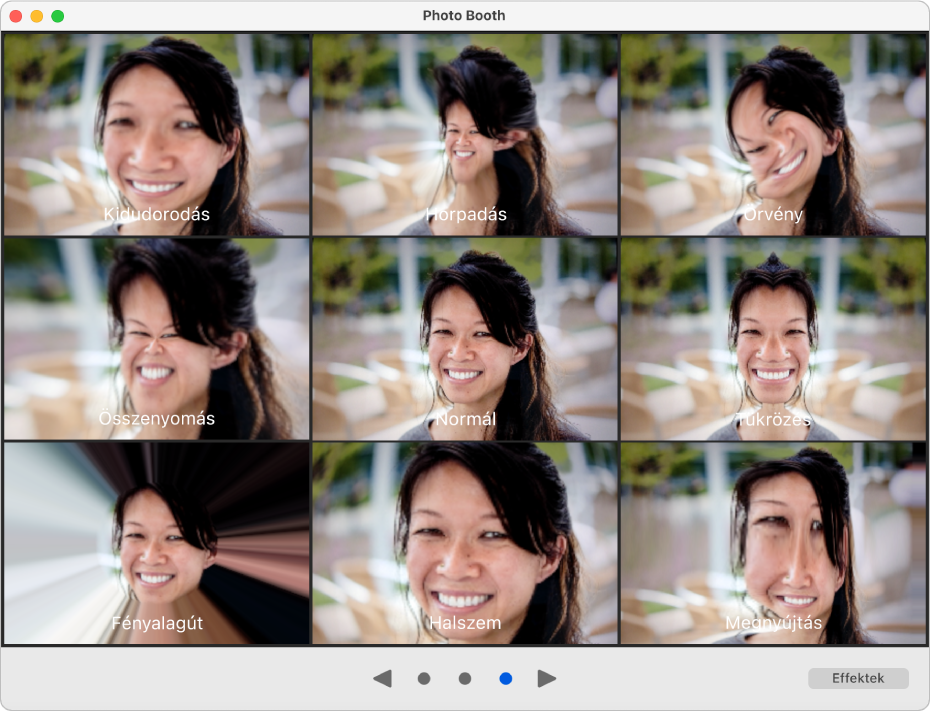 A Photo Booth ablakában az effektusokat – többek között a Tükrözés, Összenyomás stb. – tartalmazó oldal látható. A böngészés gombok az ablak alsó részének közepén láthatók, míg az Effektek gomb a jobb alsó sarokban.