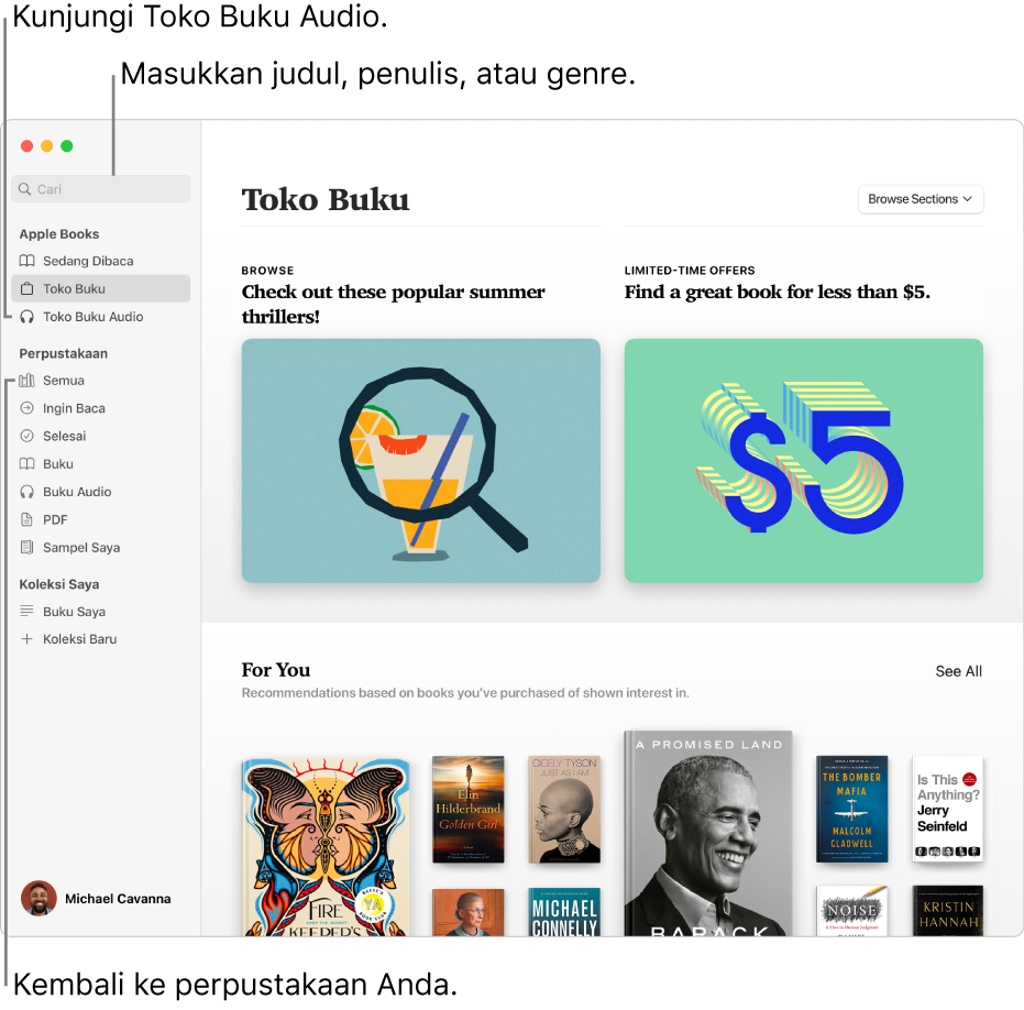 Bar samping di Buku. Klik Toko Buku atau Toko Buku Audio untuk menelusuri. Untuk mencari, masukkan judul, penulis, atau genre di bidang pencarian. Untuk kembali ke perpustakaan Anda, klik Semua.