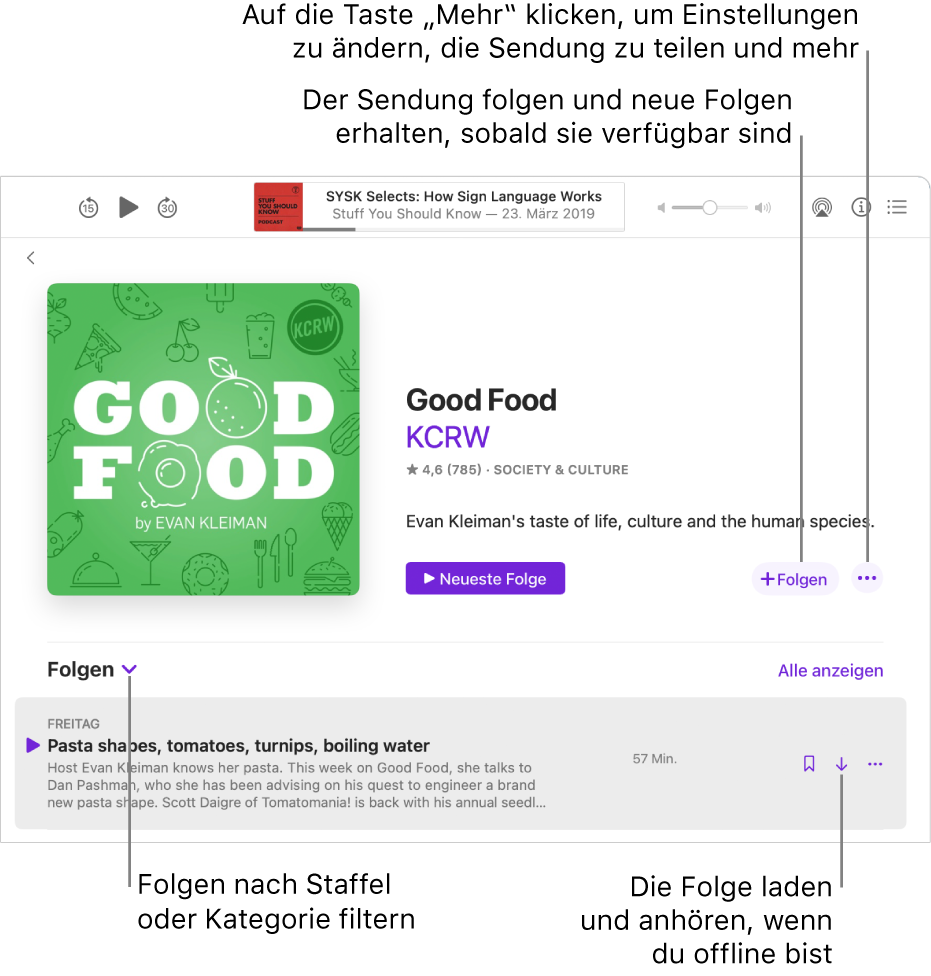 Eine Informationsseite für einen Podcast. Klicke auf „Folgen“, um neue Folgen zu erhalten, sobald sie verfügbar sind. Klicke auf die Taste „Mehr“, um Einstellungen zu ändern, die Sendung zu teilen und mehr. Episoden nach Staffel oder Kategorie filtern. Lade die Folge, wenn du sie auch ohne Internetverbindung anhören möchtest.