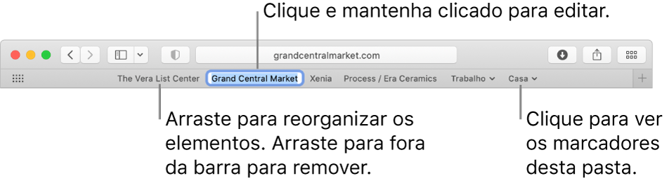 A barra de favoritos com uma pasta de marcadores. Para editar um marcador ou uma pasta na barra, clique e mantenha clicado o elemento. Para reorganizar elementos na barra, arraste-os. Para remover um elemento, arraste-o para fora da barra.