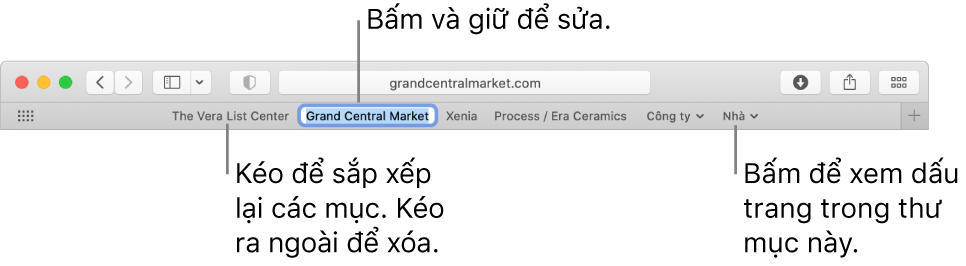 Thanh Ưa thích với một vài dấu trang và một thư mục các dấu trang trên thanh đó. Để sửa dấu trang hoặc thư mục trong thanh, hãy bấm và giữ mục đó. Để sắp xếp lại các mục trong thanh, kéo các mục. Để xóa mục, kéo mục ra khỏi thanh.