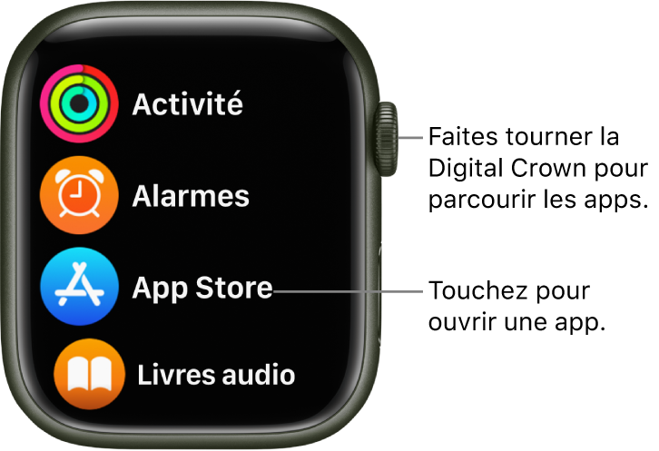 Écran d’accueil en présentation par liste sur l’Apple Watch, avec les apps disposées en liste. Touchez une app pour l’ouvrir. Faites défiler pour afficher plus d’apps.