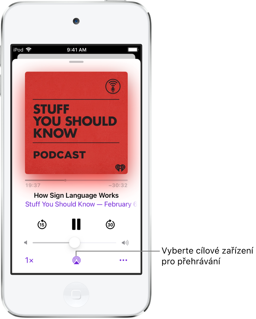 Ovládací prvky pro přehrávání podcastů; tlačítko Směrování audia se nachází v dolní části obrazovky