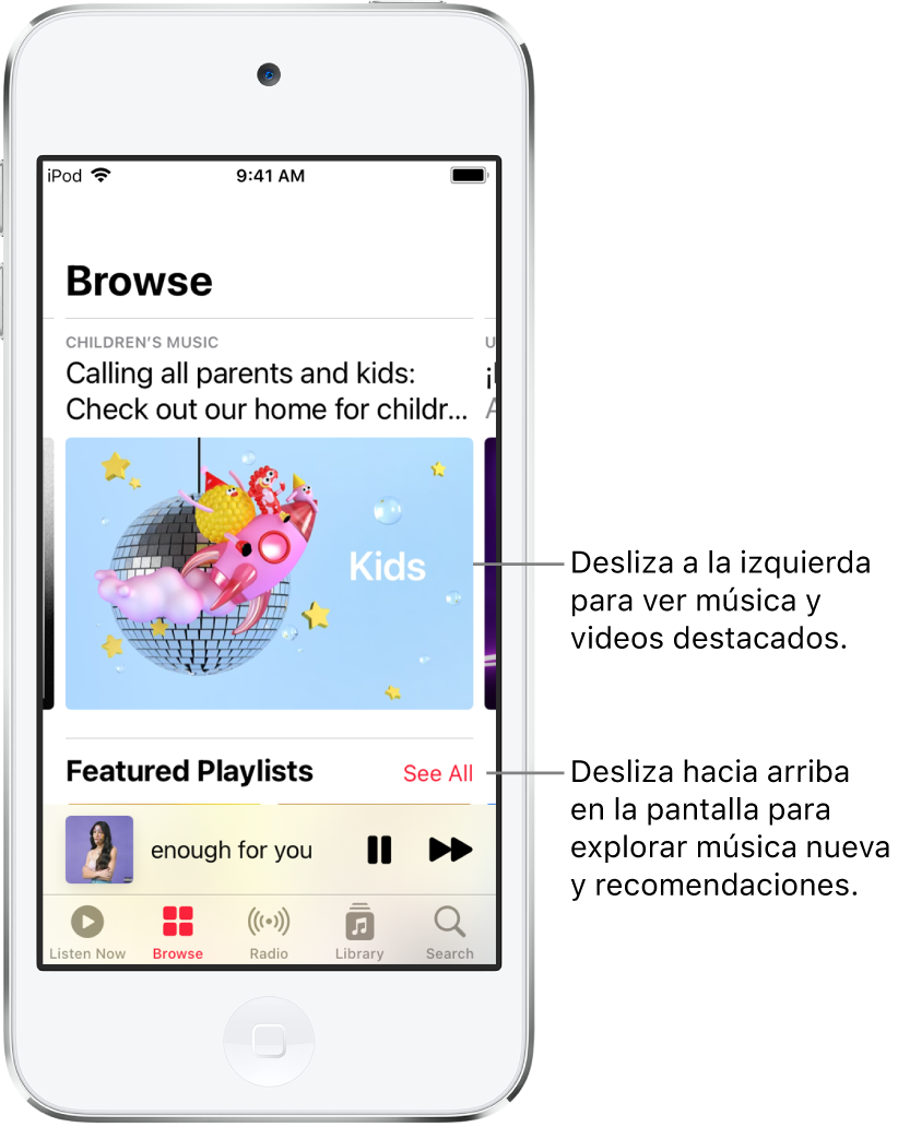 La pantalla Explorar mostrando música destacada en la parte superior. Puedes deslizar hacia la izquierda para ver más música y videos destacados. La sección “Playlists destacadas” se muestra debajo con un botón “Ver todo “ a la derecha. Puedes deslizar hacia arriba en la pantalla para explorar música nueva y recomendada.