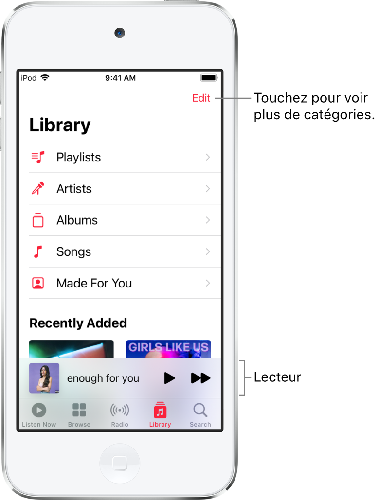 L’écran Bibliothèque avec une liste de catégories contenant Playlists, Artistes, Albums et Morceaux. Le titre Ajouts récents apparaît sous la liste. Le lecteur affichant le titre du morceau en cours d’écoute et les boutons Lecture et Suivant qui apparaissent vers le bas de l’écran.