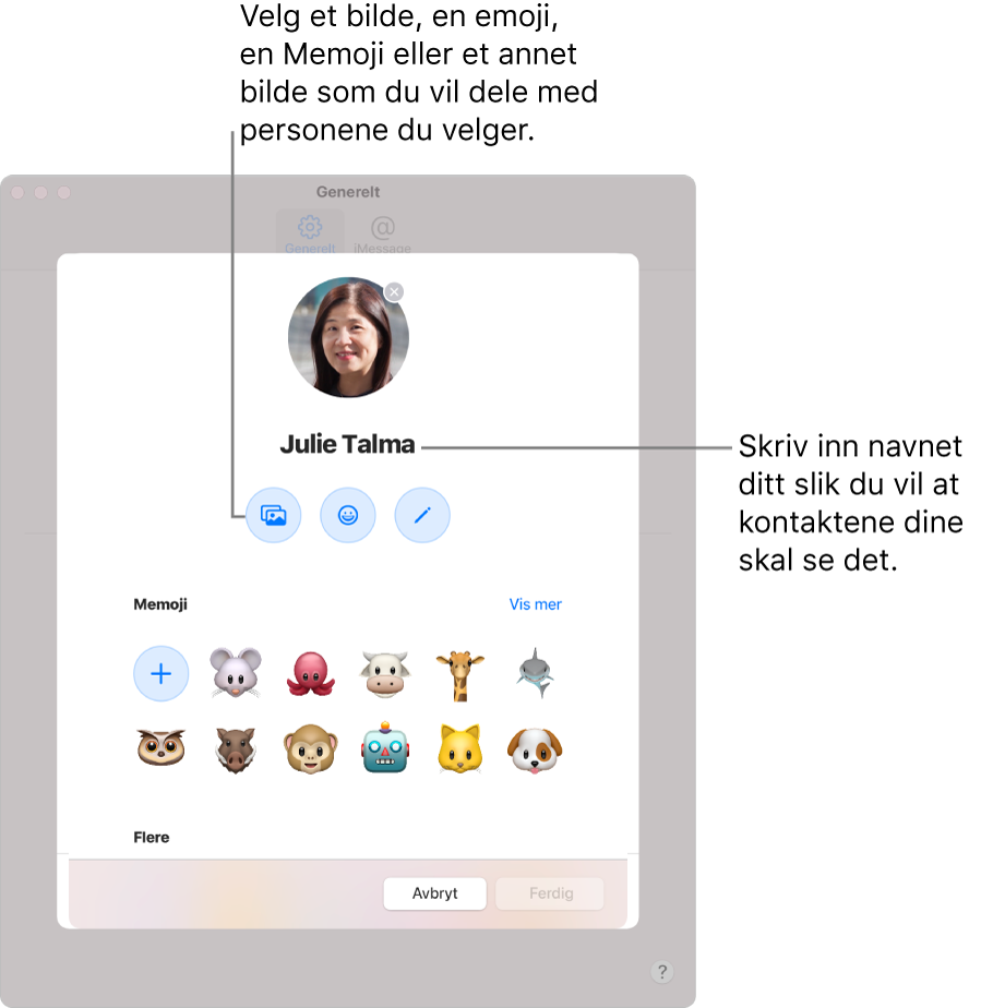 Når du konfigurerer Del navn og bilde, kan du velge et bilde, en emoji, en Memoji eller en annen bildefil for å dele det med personer du velger. I tillegg kan du skrive inn navnet ditt slik du vil det skal vises for kontaktene dine.