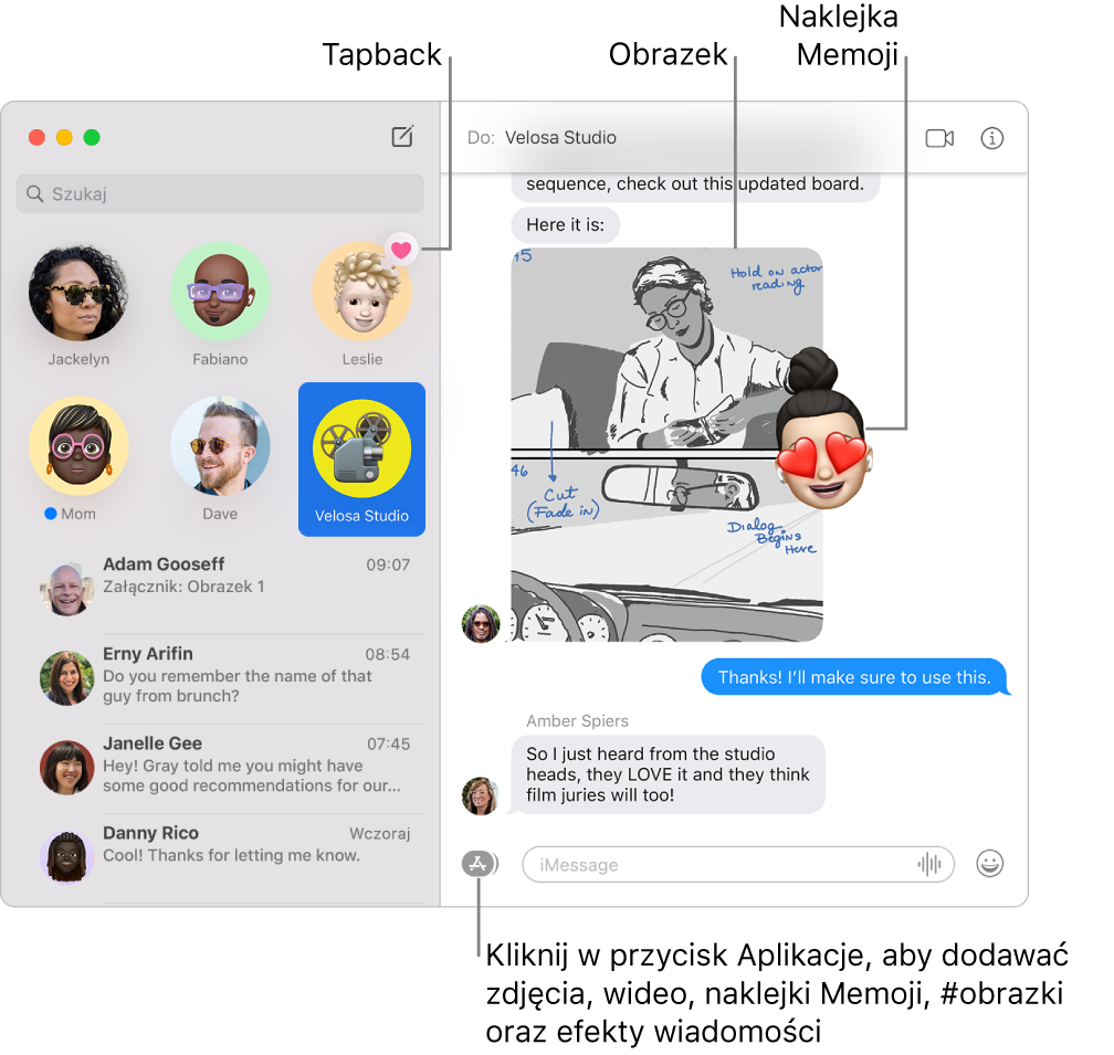 Okno aplikacji Wiadomości z kilkoma rozmowami widocznymi na pasku bocznym po lewej oraz zapisem rozmowy widocznym po prawej. Wyróżnionych jest kilka rzeczy: Tapback nad przypiętą rozmową po lewej oraz obrazek i naklejka Memoji w zapisie rozmowy po prawej. Kliknij w przycisk Aplikacje na dole okna, aby dodać zdjęcia, naklejki Memoji, #obrazki oraz efekty wiadomości.