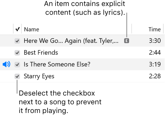 Detail of the Songs view in music, showing the checkboxes on the left and an explicit symbol for the first song (indicating it has explicit content such as lyrics). Deselect the checkbox next to a song to prevent it from playing.