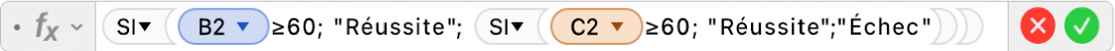 L’éditeur de formules affichant la formule =SI(B2≥60; "Réussite"; SI(C2≥60; "Réussite";"Échec")).