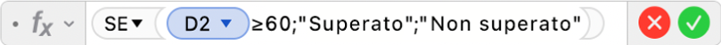 L'Editor di formule che mostra la formula =SE(D2≥60;"Superato";"Non superato")).