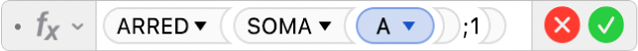 O editor de fórmulas a mostrar a fórmula =ARRED(SOMA(A),1).