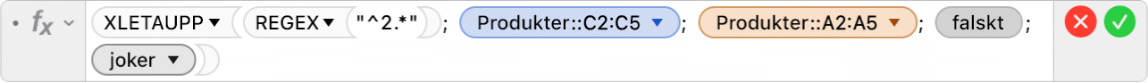 Formelredigeraren som visar formeln =XLETAUPP(REGEX("^2.*"); Produkter::C2:C5; Produkter::A2:A5; FALSKT;2).