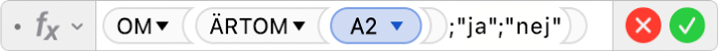 Formelredigeraren som visar formeln =OM(ÄRTOM(A2);"ja";"nej").