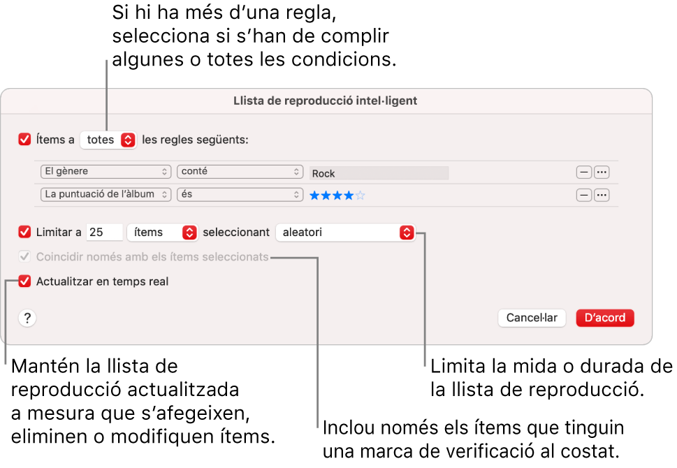 El quadre de diàleg “Llista de reproducció intel·ligent”: A la cantonada superior esquerra, selecciona Complir i indica els criteris de la llista de reproducció (com ara el gènere i la puntuació). Continua afegint o eliminant regles fent clic als botons Afegir o Eliminar de la cantonada superior dreta. Pots seleccionar diverses opcions a la part inferior del quadre de diàleg, com ara limitar la mida o la durada de la llista de reproducció, incloure només les cançons que estan marcades o fer que l’app Música actualitzi la llista de reproducció a mesura que canviïn els ítems de la biblioteca.