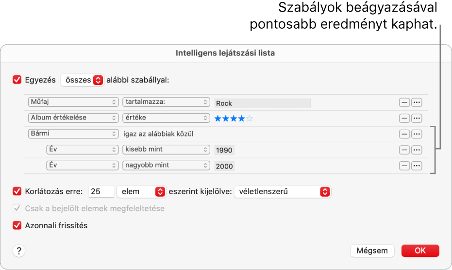 Az Intelligens lejátszási lista párbeszédablak: A jobb oldalon található Beágyazás gomb segítségével további beágyazott szabályokat hozhat létre, a még pontosabb eredmények érdekében.