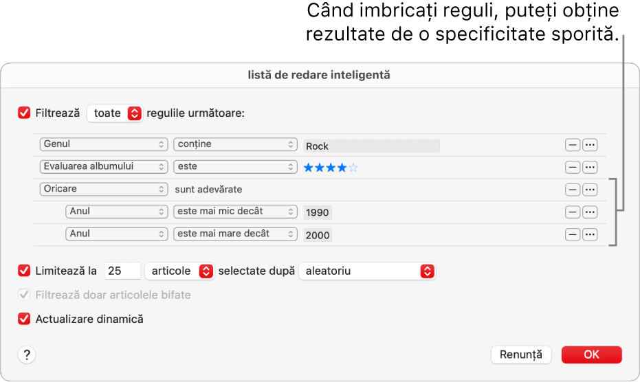 Dialogul Listă de redare inteligentă: Utilizați butonul de imbricare din dreapta pentru a crea reguli suplimentare, imbricate și a obține rezultate mai exacte.