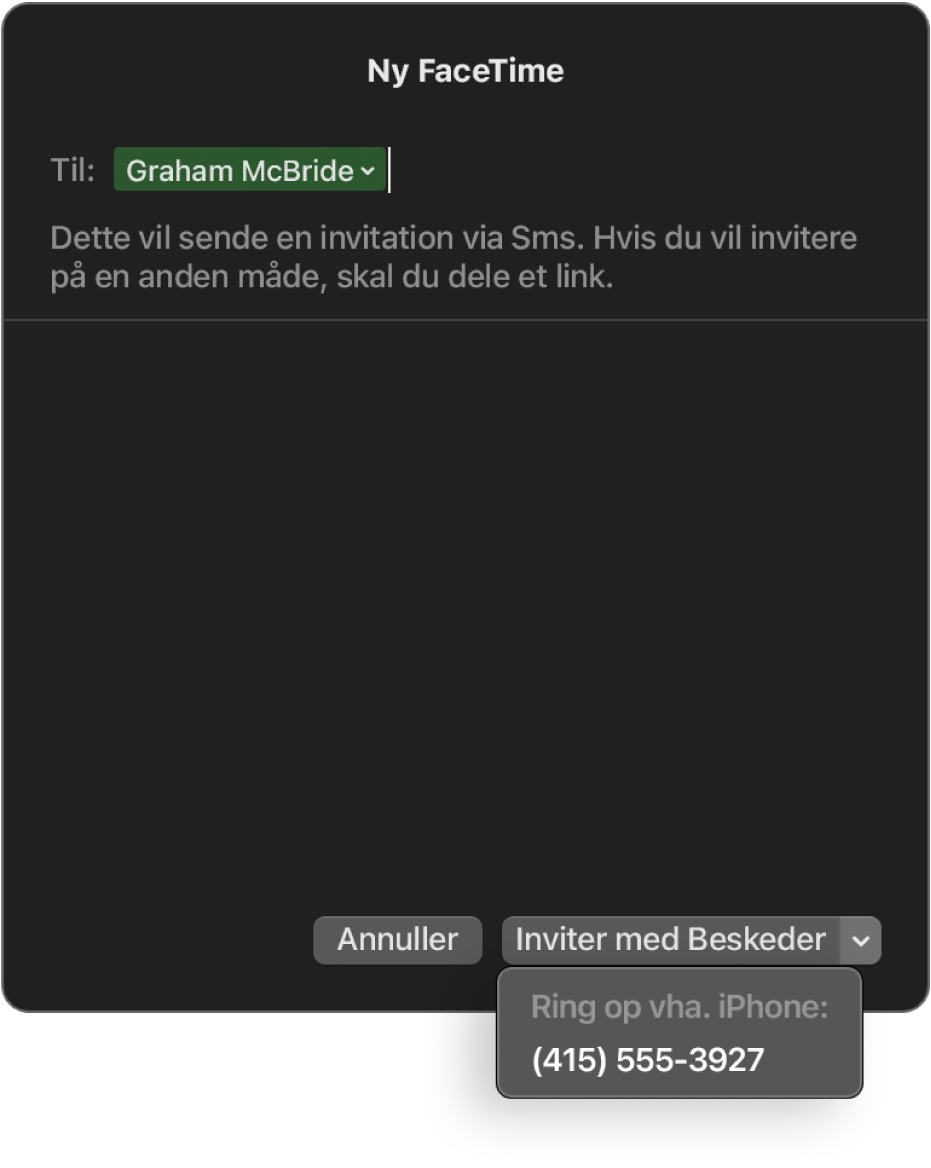 Vinduet Ny FaceTime med en persons navn i feltet Til. I det ekstra vindue nederst står der, at du kan invitere med Beskeder (sende en sms) eller ringe op vha. iPhone.