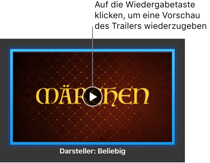 Ein iMovie-Trailer mit Wiedergabetaste