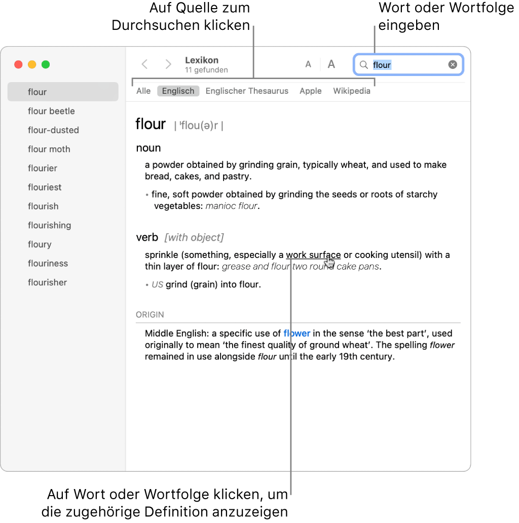 Das Lexikon-Fenster mit einer Definition. Klicke auf ein Wort in der Definition, um dessen Definition anzuzeigen. Zum Auswählen einer Quelle für die Suche klicke auf den betreffenden Namen in der Quellenleiste, die sich unter der Symbolleiste befindet. Gib ein Wort oder eine Formulierung im Suchfeld ein.