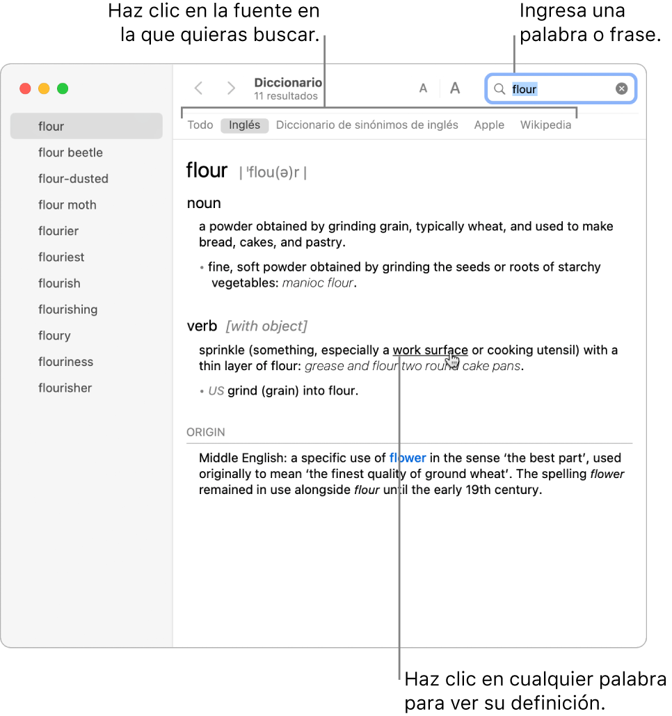 La ventana completa de Diccionario mostrando una definición. Haz clic en cualquier palabra o frase de la definición para ver su definición. Para seleccionar una fuerte en donde buscar, haz clic en su nombre en la barra de fuentes, localizada debajo de la barra de herramientas. Ingresa una palabra o frase en el campo de búsqueda.