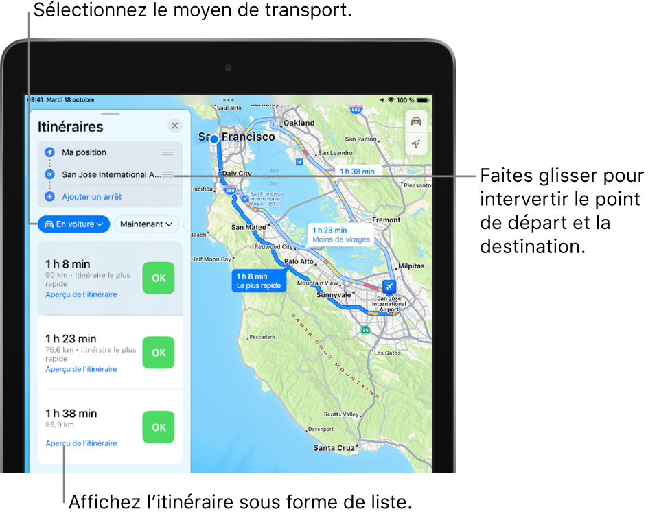 Un plan montrant trois itinéraires en voiture entre San Francisco et l’aéroport international de San José. L’itinéraire le plus rapide est sélectionné.