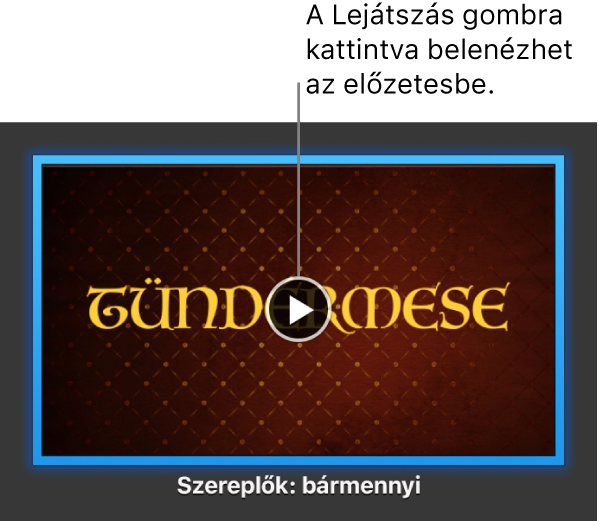 Egy iMovie-filmelőzetes képernyője, amelyen a Lejátszás gomb látható.