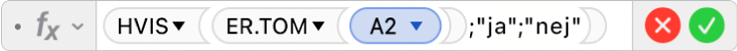 Formelværktøjet viser formlen =HVIS(ER.TOM(A2);"ja";"nej").