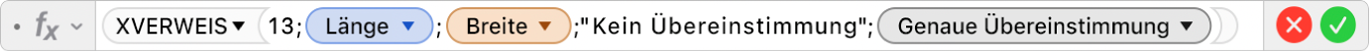 Der Formel-Editor mit der Formel =XVERWEIS(13;Länge;Breite;"Keine Übereinstimmung";0)