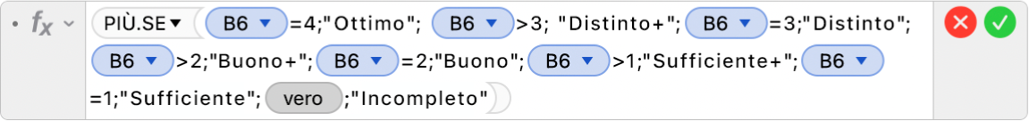 L’Editor di formule che mostra la formula =PIÙ.SE(B6=4;"Ottimo";B6>3,"Distinto+";B6=3;"Distinto";B6>2;"Buono+";B6=2;"Buono";B6=3;“Sufficiente+";B5=1;"Sufficiente";VERO;"Incompleto").