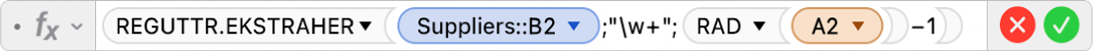 Formelredigeringen viser formelen =REGUTTR.EKSTRAHER(Leverandører::B2;"\w+";RAD(A2)-1).
