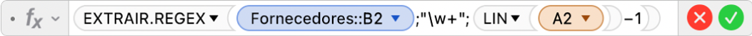 O editor de fórmulas a mostrar a fórmula =EXTRAIR.REGEX(Fornecedores::B2,"\w+",LINHA(A2)-1).