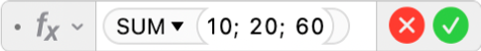 Editorul de formule afișând formula =SUM(10; 20; 60).