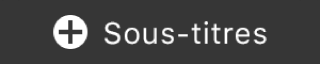 Bouton « Ajouter des sous-titres » sur la Touch Bar