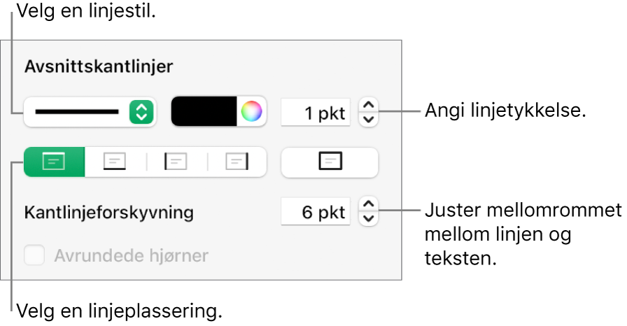 Kontroller for å endre stil, tykkelse, plassering og farge for linjen.