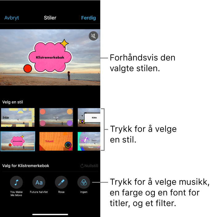 Visningsvinduet viser en forhåndsvisning av en valgt stil, med stilvalg under. Knapper for å legge til musikk, velge farge og font for titler og bruke et filter vises nederst på skjermen.