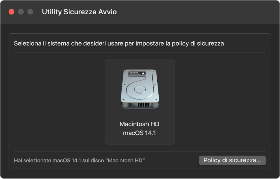 Pannello del selettore del sistema operativo in Utility Sicurezza Avvio, che mostra il volume “Macintosh HD” desiderato per la designazione di una politica di sicurezza. In basso a destra è presente un pulsante per richiamare le opzioni della politica di sicurezza per il volume selezionato.